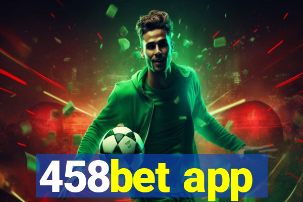 458bet app